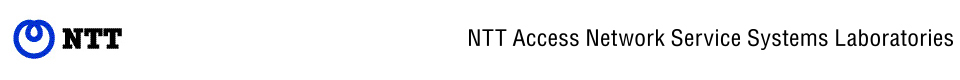 NTT Access Network service systems Laboratories