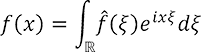 f(x)=fハット(ξ)exp(ixξ)の実数空間でのξについての定積分