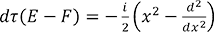 dτ(E-F)=-(i/2)(x²-d²/dx²)