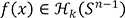 f(x)∊Hk(Sn-1)