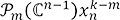 Pm(ℂn-1)xₙのk-m乗