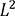 L²
