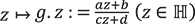 虚数部分が正の複素数zが(ax+b)/(cx+d)であらわされるとき、zはgに写像される
