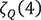 ζQ(4)