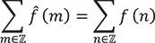fハット(m)の整数mについての総和はf(n)の整数nについての総和に等しい