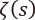 ζ(s)